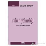 RUHUN YALNIZLIĞI - EUGENIO BORGNA