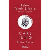 Ruhun Yaralı Şifacısı Carl Jung - Claire Dunne