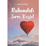 Ruhundaki Sırrı Keşfet-Ayşe Aslı Tufan-Yediveren Yayınları
