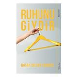 Ruhunu Giydir - Başak Bilgen Camgöz - Sola Unitas