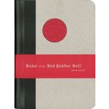 Rules of the Red Rubber Ball by Caroll, Kevin (2007)