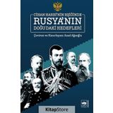 Rus Dışişleri Arşivi'nin Gizli Belgelerinde Osmanlı'nın Cihan Harbi'ne Girişi - Azad Ağaoğlu