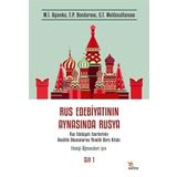 Rus Edebiyatının Aynasında Rusya: Rus Edebiyatı Eserlerinin Analitik Okumalarına Yönelik Ders Kitabı