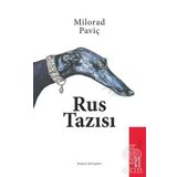 Rus Tazısı - Milorad Paviç