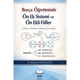 Rusça Öğretiminde Ön Ek Sistemi ve Ön Ekli Fiiller (Tablo ve Örneklerle Açıklamalı Ders Kitabı)