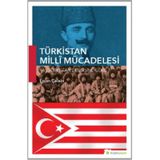 RUSLARA KARŞI BASMACILAR HAREKETI TÜRKISTAN TÜRKLÜĞÜ'NÜN MILLI MÜCADELESI - BAYMIRZA HAYIT