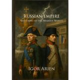Russian Empire: Contours of the Modern World (Imperial Horizons: Russia and the World, Band 3)