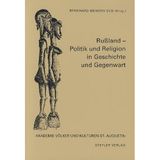 Russland-Politik und Religion in Geschichte und Gegenwart (Akademie Völker und Kulturen - St. Augustin)