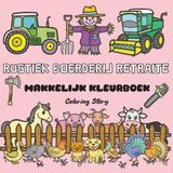 Rustiek Boerderij Retraite Kleurboek: 54 Gedurfde & Eenvoudige Ontwerpen van Charmante Boerderijscènes, Dieren en het Plattelandsleven voor ... (Eenvoudige Ontspanning Kleurenserie)