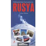 Rusya - Kaliningrad’dan Kamçatka’ya - Timur Özkan