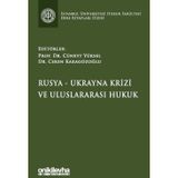 Rusya - Ukrayna Krizi ve Uluslararası Hukuk - İstanbul Üniversitesi Hukuk Fakütesi Ders Kitapları Di