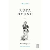 Rüya Oyunu Açıklamalı Orijinal Metin ve Günümüz Türkçesi - Ali Haydar