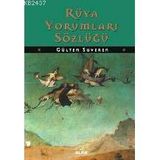 RÜYA YORUMLARI SÖZLÜĞÜ - GÜLTEN SUVEREN