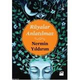 Rüyalar Anlatılmaz - Nermin Yıldırım