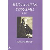 Rüyaların Yorumu Cilt: 2 - Sigmund Freud
