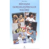 Rüyasını Gerçekleştirenler Kulübü - Murat Bayer