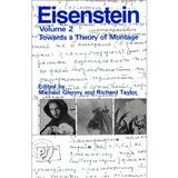 S.M. Eisenstein: Selected Works : Towards a Theory of Montage