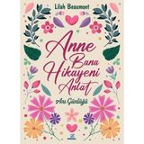 S'82 Anne Bana Hikayeni Anlat