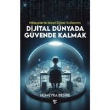 S'82 Dijital Dünyada Güvende Kalmak - Hikayelerle Ideal Dijital Kullanımı