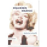 S'82 Dişlerimin Hikayesi