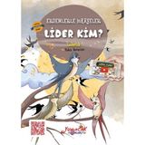 S'82 Erdemlerle Hikâyeler Lider Kim?