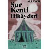 S'82 Sur Kenti Hikayeleri
