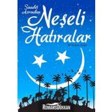 SAADET ASRINDAN NEŞELİ HATIRALAR - M. SINAN ADALI