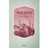Saadet Şehri Malatya / Şevket Başıbüyük
