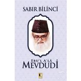 Sabır Bilinci - Seyyid Ebu'l-a'la El-mevdudi