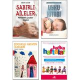 Sabırlı Aileler - Dilek Cesur - Uyku Kitabı - Eren Kaya - Çocuklu Hayatın İlkeleri - Demet Ilıkkan - Harika Haftalar - Hetty Van De Rijt - 4’lü Çocuk Bakımı Kitap Seti
