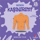 Sabri Ülker Vakfı Neden Kaşınırım? Neden Serisi