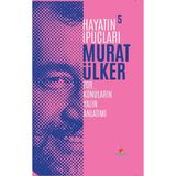 Sabri Ülker Vakfı Yayınları Hayatın İpuçları 5 - Murat Ülker, Zor Konuların Yalın Anlatımı, 2024 Yayınevi