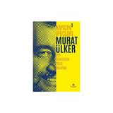 Sabri Ülker Vakfı Yayınları Murat Ülker'in Hayatın İpuçları 3 Zor Konuların Yalın Anlatımı