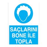 Saçlarını Bone İle Topla Uyarı Tabelası - 50x70 Foreks - İE2