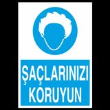Saçlarınızı Koruyun Uyarı Levhası 40x60cm