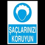 Saçlarınızı Koruyun Uyarı Levhası 50x70cm