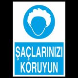 Saçlarınızı Koruyun Uyarı Levhası 70x100cm