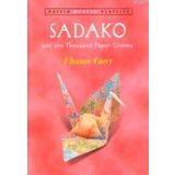 SADAKO AND THE THOUSAND PAPER CRANES - ELEANOR COERR