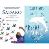 Sadako ve Kağıttan Bir Turna Kuşu - Eleanor Coerr ve Beyaz Yunus - Gill Lewis