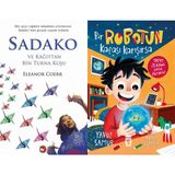 Sadako ve Kağıttan Bir Turna Kuşu - Eleanor Coerr ve Bir Robotun Kafası Karışırsa - Yavuz Samur