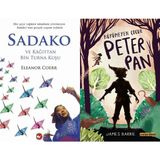 Sadako ve Kağıttan Bir Turna Kuşu - Eleanor Coerr ve Büyümeyen Çocuk Peter Pan - James Barrie