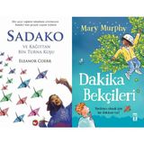 Sadako ve Kağıttan Bir Turna Kuşu - Eleanor Coerr ve Dakika Bekçileri - Mary Murphy