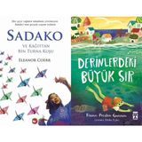 Sadako ve Kağıttan Bir Turna Kuşu - Eleanor Coerr ve Derinlerdeki Büyük Sır - Frann Preston-Gannon