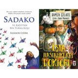 Sadako ve Kağıttan Bir Turna Kuşu - Eleanor Coerr ve Eşya Hastalıkları Doktoru - Hamza Çelikel