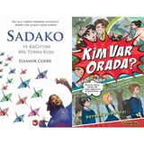 Sadako ve Kağıttan Bir Turna Kuşu - Eleanor Coerr ve Kim Var Orada - Reyhan Yusifqizi