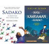 Sadako ve Kağıttan Bir Turna Kuşu - Eleanor Coerr ve Nasıl Kahraman Oldum? - Salih Uyan