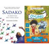 Sadako ve Kağıttan Bir Turna Kuşu - Eleanor Coerr ve Rüya Oyunu - Selcen Yüksel Arvas