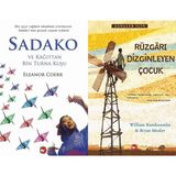 Sadako ve Kağıttan Bir Turna Kuşu - Eleanor Coerr ve Rüzgarı Dizginleyen Çocuk - William Kamkwamba