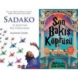 Sadako ve Kağıttan Bir Turna Kuşu - Eleanor Coerr ve Son Bakış Köprüsü - Nehir Aydın Gökduman