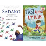 Sadako ve Kağıttan Bir Turna Kuşu - Eleanor Coerr ve Taşı Eriten İyilik - Yusuf Öztoprak